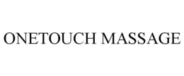 ONETOUCH MASSAGE trademark