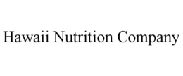 HAWAII NUTRITION COMPANY trademark