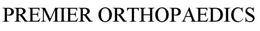 PREMIER ORTHOPAEDICS trademark