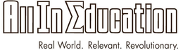 ALL IN EDUCATION REAL WORLD. RELEVANT. REVOLUTIONARY. trademark