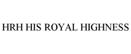 HRH HIS ROYAL HIGHNESS trademark