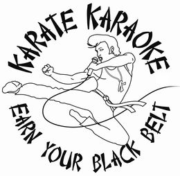 KARATE KARAOKE EARN YOUR BLACK BELT trademark