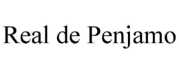 REAL DE PENJAMO trademark