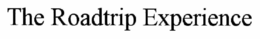 THE ROADTRIP EXPERIENCE trademark