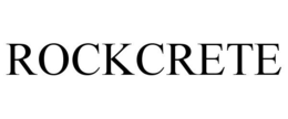 ROCKCRETE trademark