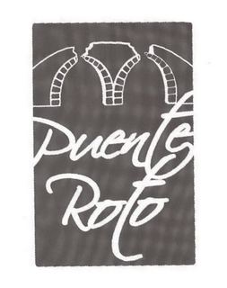 PUENTE ROTO trademark
