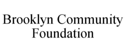 BROOKLYN COMMUNITY FOUNDATION trademark