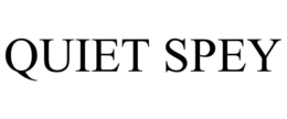 QUIET SPEY trademark