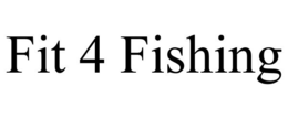 FIT 4 FISHING trademark