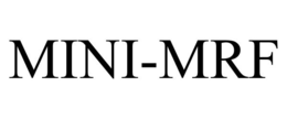 MINI-MRF trademark