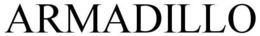 ARMADILLO trademark