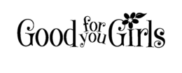 GOOD FOR YOU GIRLS trademark