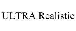 ULTRA REALISTIC trademark