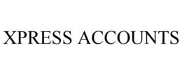 XPRESS ACCOUNTS trademark