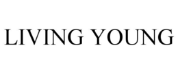 LIVING YOUNG trademark