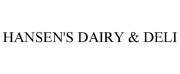HANSEN'S DAIRY & DELI trademark