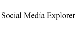SOCIAL MEDIA EXPLORER trademark