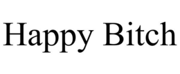 HAPPY BITCH trademark