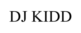 DJ KIDD trademark