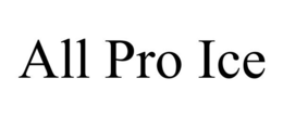 ALL PRO ICE trademark