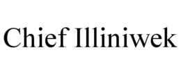 CHIEF ILLINIWEK trademark