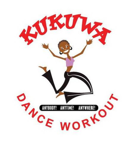 KUKUWA DANCE WORKOUT ANYBODY! ANYTIME! ANYWHERE! trademark