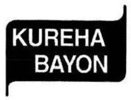 KUREHA BAYON trademark