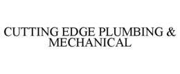 CUTTING EDGE PLUMBING & MECHANICAL trademark