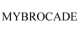 MYBROCADE trademark