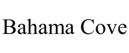 BAHAMA COVE trademark