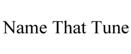 NAME THAT TUNE trademark