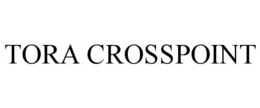 TORA CROSSPOINT trademark