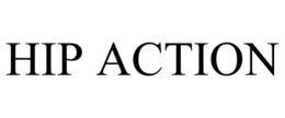 HIP ACTION trademark
