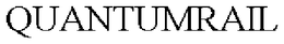 QUANTUMRAIL trademark