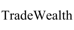 TRADEWEALTH trademark