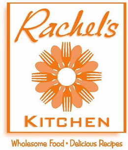 RACHEL'S KITCHEN WHOLESOME FOOD·DELICIOUS RECIPES trademark