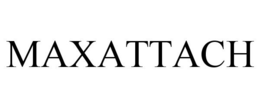 MAXATTACH trademark