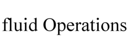 FLUID OPERATIONS trademark