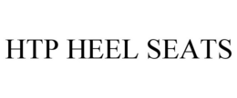 HTP HEEL SEATS trademark