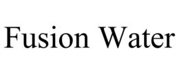 FUSION WATER trademark