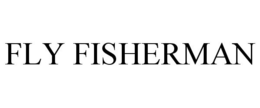 FLY FISHERMAN trademark