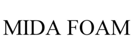 MIDA FOAM trademark