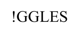 !GGLES trademark