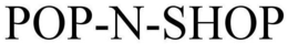 POP-N-SHOP trademark