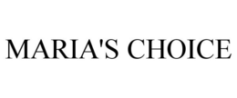 MARIA'S CHOICE trademark