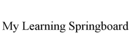 MY LEARNING SPRINGBOARD trademark