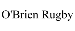 O'BRIEN RUGBY trademark