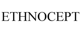 ETHNOCEPT trademark