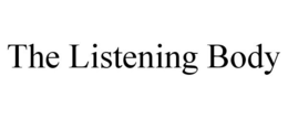 THE LISTENING BODY trademark