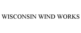 WISCONSIN WIND WORKS trademark